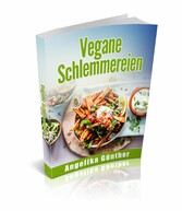 Vegane Schlemmereien