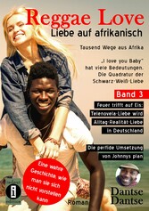 Reggae Love - 'I love you Baby' hat viele Bedeutungen - Die Quadratur der Schwarz-Weiß-Liebe