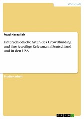 Unterschiedliche Arten des Crowdfunding und ihre jeweilige Relevanz in Deutschland und in den USA