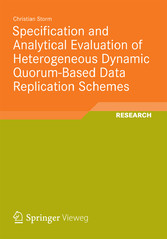 Specification and Analytical Evaluation of Heterogeneous Dynamic Quorum-Based Data Replication Schemes