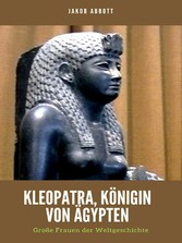 Kleopatra, Königin von Ägypten