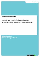 Laminieren von Aufgabenstellungen (Unterweisung Industriekaufmann/-frau)