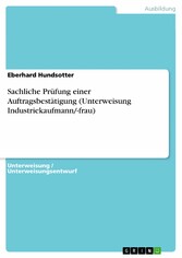 Sachliche Prüfung einer Auftragsbestätigung (Unterweisung Industriekaufmann/-frau)