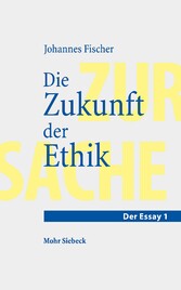 Die Zukunft der Ethik