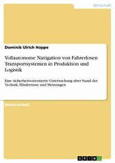 Vollautonome Navigation von Fahrerlosen Transportsystemen in Produktion und Logistik