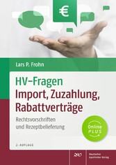 HV-Fragen: Import, Zuzahlung, Rabattverträge