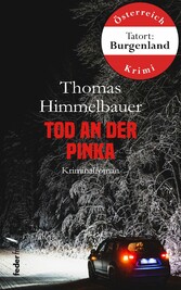 Tod an der Pinka: Burgenland-Krimi