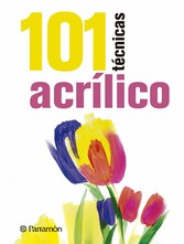 101 Técnicas acrílico