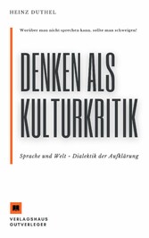 Denken als Kulturkritik - Sprache und Welt