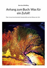 Anhang zum Buch: Was für ein Zufall!