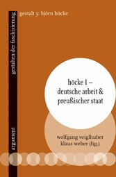 Höcke I - Deutsche Arbeit & preußischer Staat