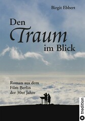 Den Traum im Blick