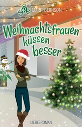 Weihnachtsfrauen küssen besser