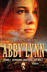 Abby Lynn - Verbannt ans Ende der Welt