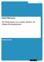 Die Bedeutung von sozialen Medien als Online-Werbeplattform