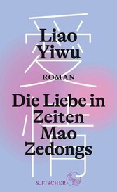 Die Liebe in Zeiten Mao Zedongs