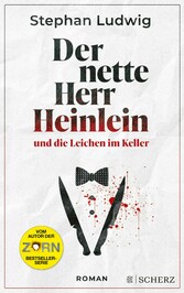 Der nette Herr Heinlein und die Leichen im Keller