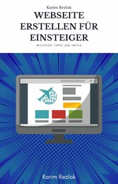 Website erstellen für Einsteiger - Alles was sie vorher wissen müssen