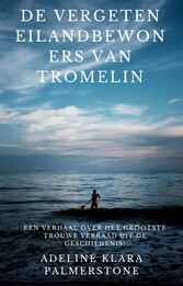 De vergeten eilandbewoners van Tromelin: een verhaal over het grootste trouwe verraad uit de geschiedenis!