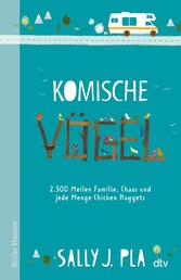 Komische Vögel - 2.500 Meilen Familie, Chaos und jede Menge Chicken Nuggets