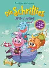 Die Schrillies - Unfug im Anflug