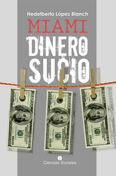 Miami, dinero sucio