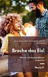 Breche das Eis!