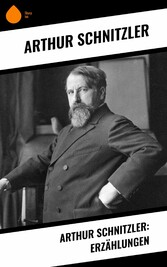 Arthur Schnitzler: Erzählungen