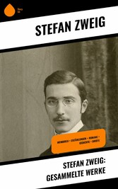 Stefan Zweig: Gesammelte Werke