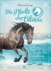 Die Pferde von Eldenau - Galopp durch die Brandung