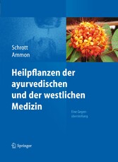 Heilpflanzen der ayurvedischen und der westlichen Medizin