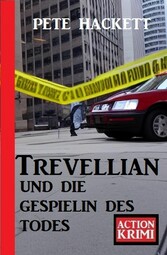 Trevellian und die Gespielin des Todes: Action Krimi