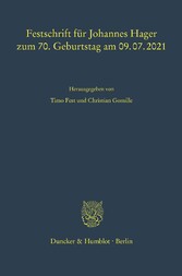 Festschrift für Johannes Hager zum 70. Geburtstag am 09.07.2021.