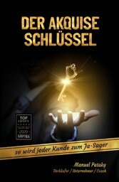 Der Akquise Schlüssel