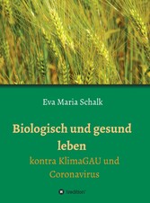 Biologisch und gesund leben