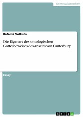 Die Eigenart des ontologischen Gottesbeweises des Anselm von Canterbury