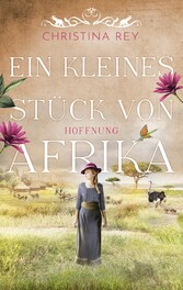 Ein kleines Stück von Afrika - Hoffnung