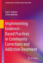 Implementing Evidence-Based Practices in Community Corrections and Addiction Treatment