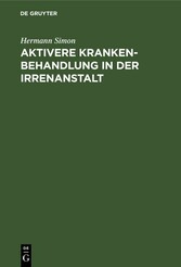 Aktivere Krankenbehandlung in der Irrenanstalt