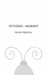 Öttiäisiä - Småkryp