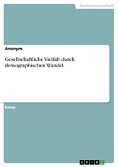 Gesellschaftliche Vielfalt durch demographischen Wandel