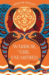 Warrior Girl Unearthed