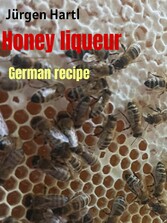 Honey liqueur