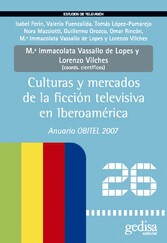 Culturas y mercados de la ficción televisiva en Iberoamérica