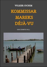 Kommissar Mareks Déjà-vu