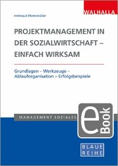 Projektmanagement in der Sozialwirtschaft - einfach wirksam