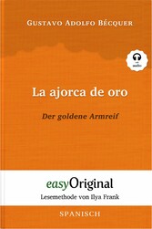 La ajorca de oro / Der goldene Armreif (mit Audio)