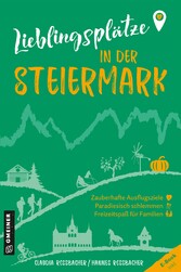 Lieblingsplätze in der Steiermark