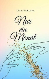 Nur ein Monat