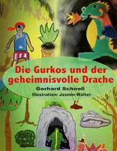 Die Gurkos und der geheimnisvolle Drache